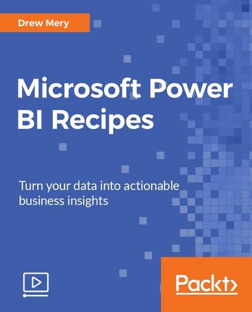 Oreilly - Microsoft Power BI Recipes - 9781788291217