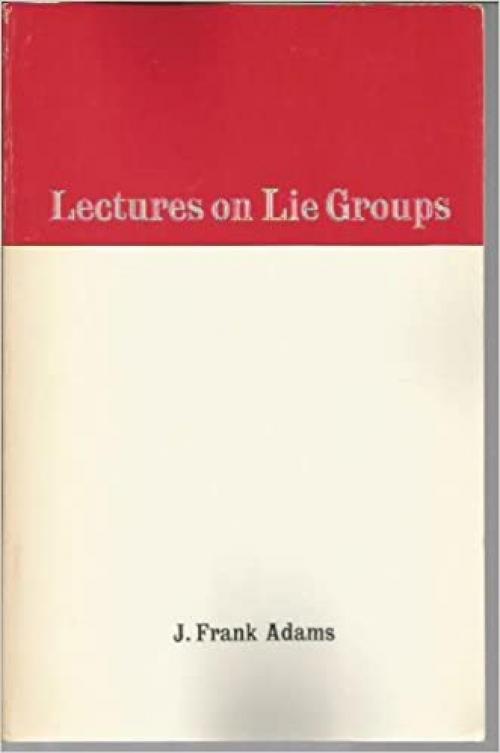  Lectures on Lie groups (Mathematics lecture note series) 