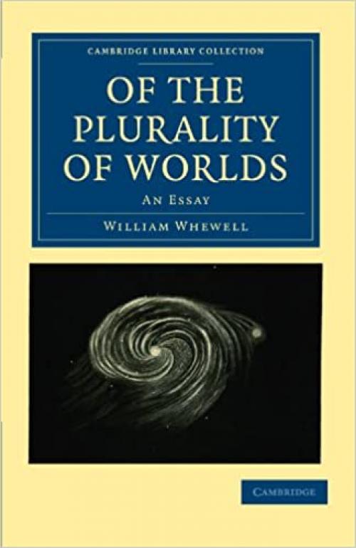  Of the Plurality of Worlds: An Essay (Cambridge Library Collection - Science and Religion) 