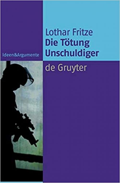  Die Tötung Unschuldiger (Ideen & Argumente) (German Edition) 