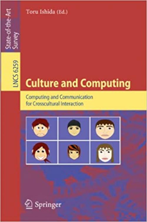  Culture and Computing: Computing and Communication for Crosscultural Interaction (Lecture Notes in Computer Science (6259)) 