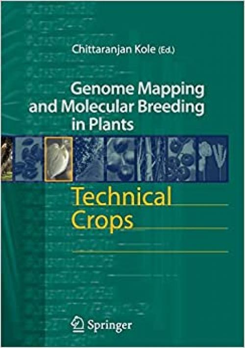  Technical Crops (Genome Mapping and Molecular Breeding in Plants (6)) 