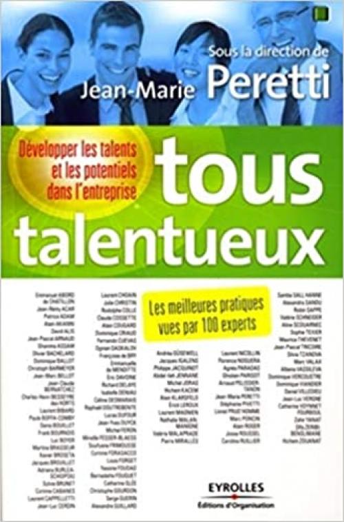  Tous talentueux: Développer les talents et les potentiels dans l'entreprise (French Edition) 