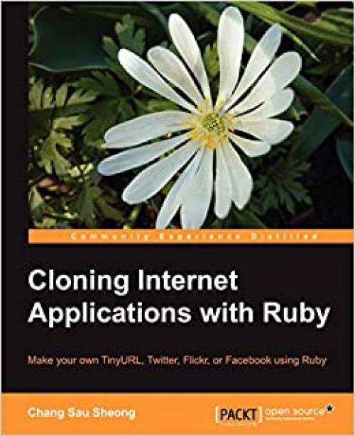  Cloning Internet Applications with Ruby 