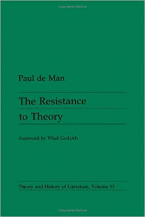  The Resistance to Theory (Theory & History of Literature) 