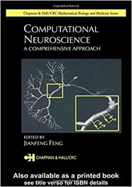  Computational Neuroscience: A Comprehensive Approach (Chapman & Hall/CRC Computational Biology Series) 