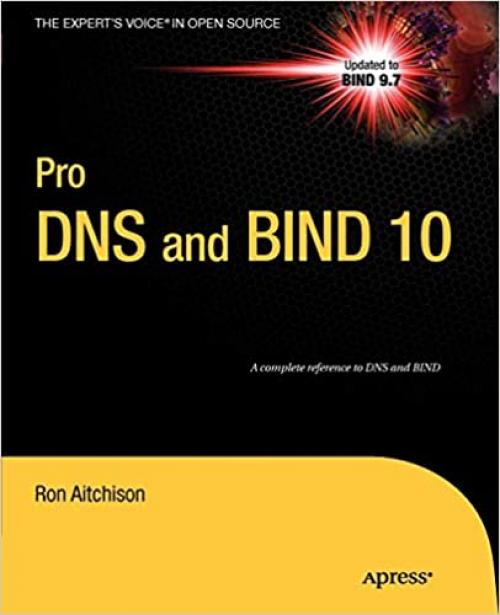  Pro DNS and BIND 10 (Expert's Voice in Open Source) 
