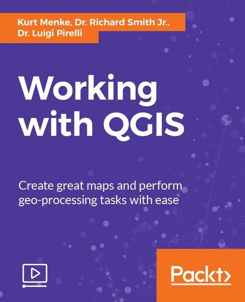 Oreilly - Working with QGIS - 9781788393522