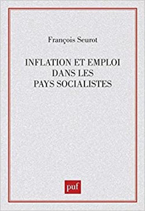  Inflation et emploi dans les pays socialistes (Libre échange) (French Edition) 