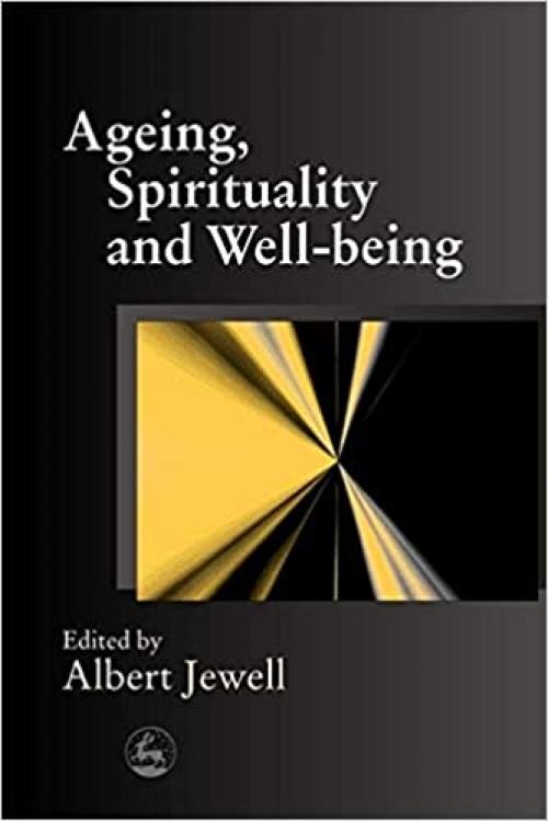  Ageing, Spirituality and Well-being 