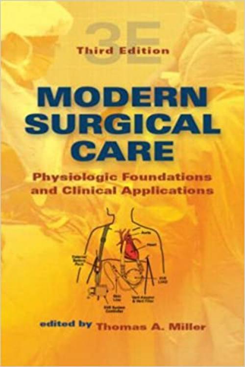  Modern Surgical Care: Physiologic Foundations and Clinical Applications 