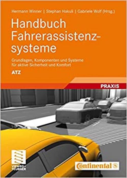  Handbuch Fahrerassistenzsysteme: Grundlagen, Komponenten und Systeme für aktive Sicherheit und Komfort (ATZ/MTZ-Fachbuch) (German Edition) 