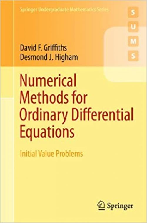  Numerical Methods for Ordinary Differential Equations: Initial Value Problems (Springer Undergraduate Mathematics Series) 