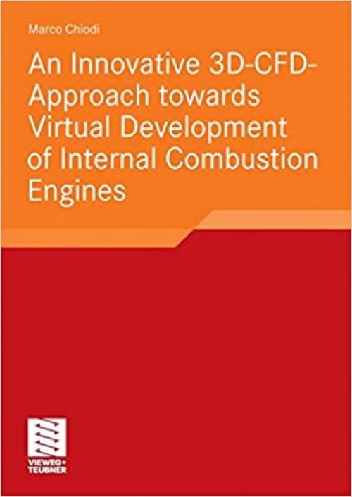  An Innovative 3D-CFD-Approach towards Virtual Development of Internal Combustion Engines 