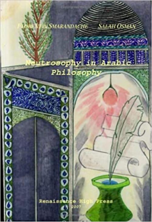  Neutrosophy in Arabic Philosophy [English version] 