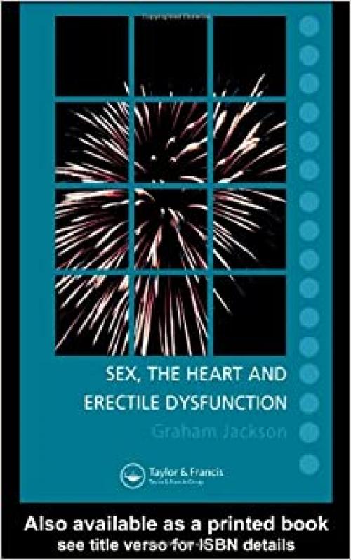  Sex, The Heart and Erectile Dysfunction 