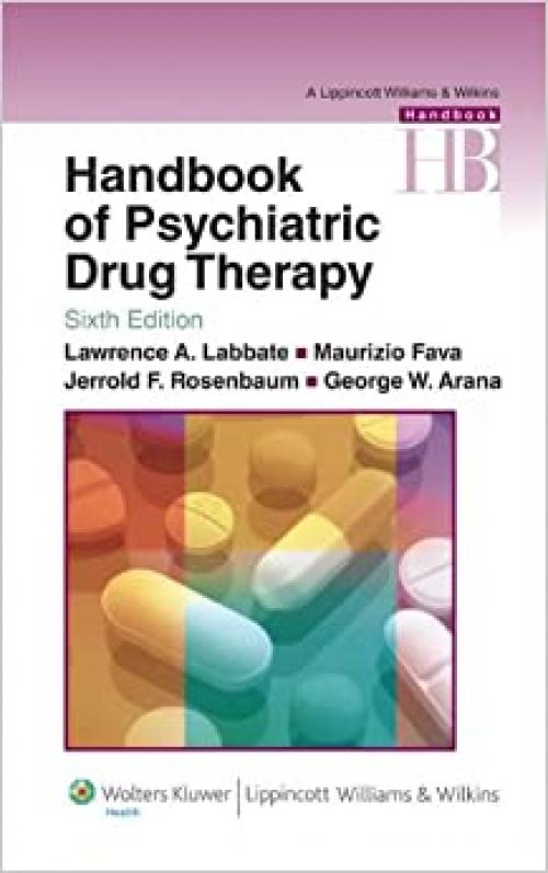  Handbook of Psychiatric Drug Therapy (Lippincott Williams & Wilkins Handbook Series) 