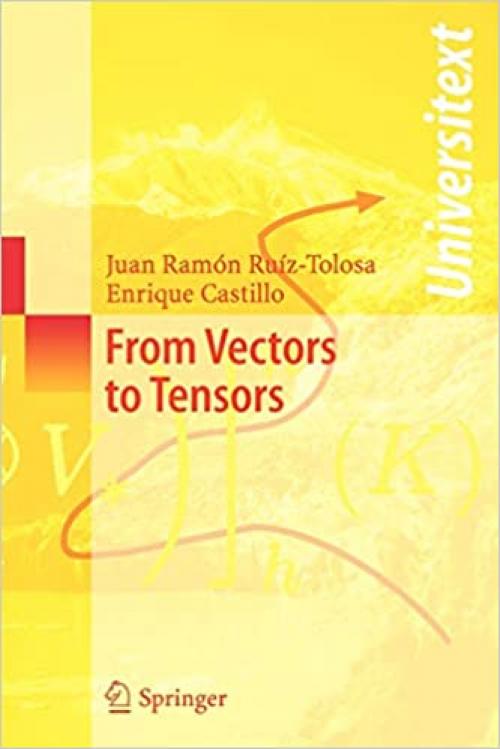  From Vectors to Tensors (Universitext) 