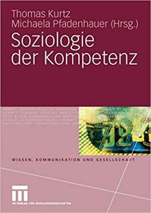  Soziologie der Kompetenz (Wissen, Kommunikation und Gesellschaft) (German Edition) 