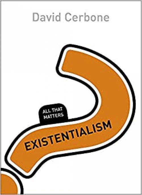  Existentialism: All That Matters 