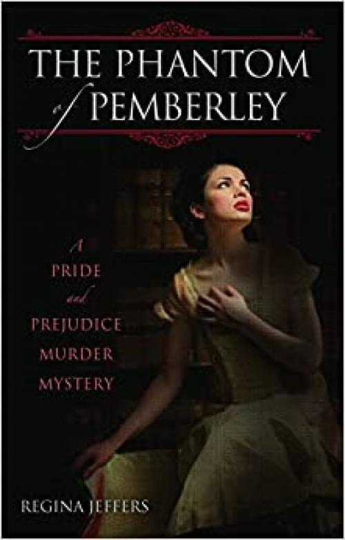  The Phantom of Pemberley: A Pride and Prejudice Murder Mystery 