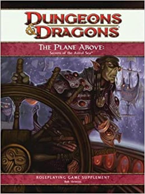  The Plane Above: Secrets of the Astral Sea: A 4th Edition D&D Supplement 