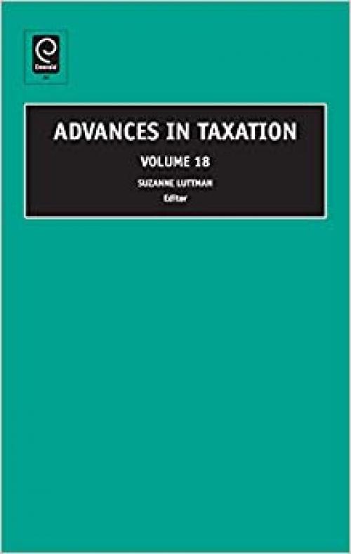  Advances in Taxation, Volume 18 