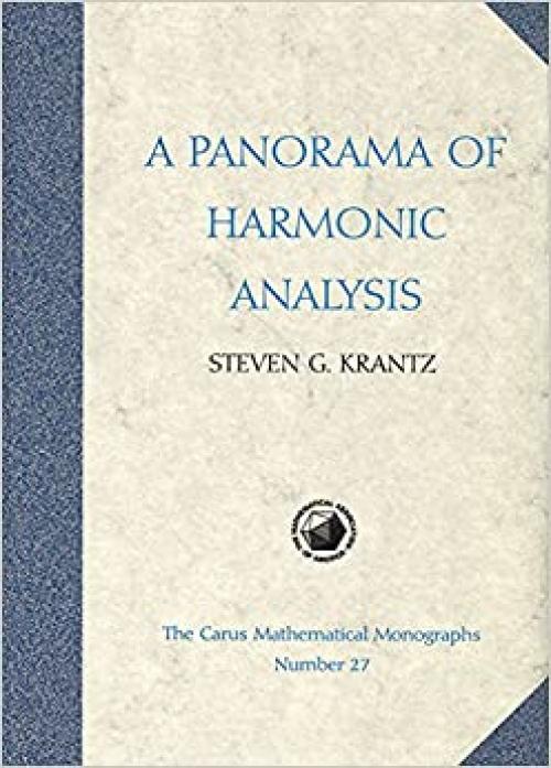  A Panorama of Harmonic Analysis (Carus Mathematical Monographs) 