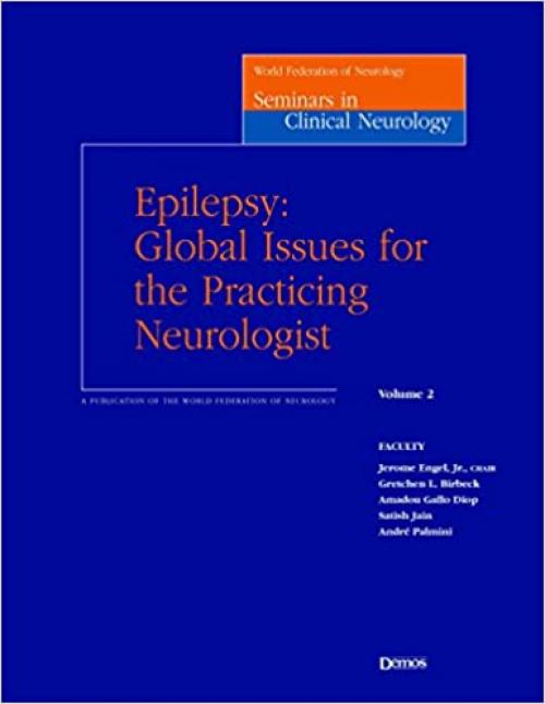  Epilepsy: Global Issues for the Practicing Neurologist (World Federation of Neurology Seminars in Clinical Neurology) 