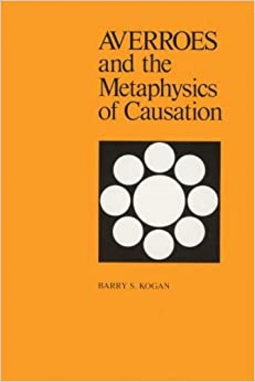  Averroes and the Metaphysics of Causation 