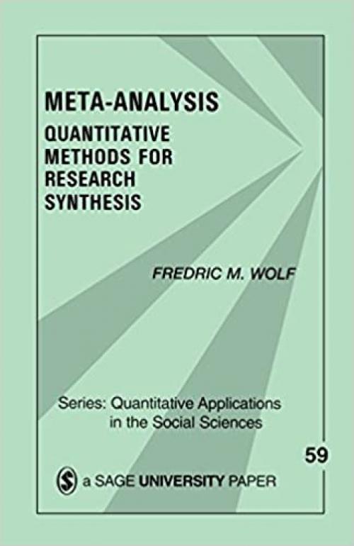  Meta-Analysis: Quantitative Methods for Research Synthesis (Quantitative Applications in the Social Sciences) 