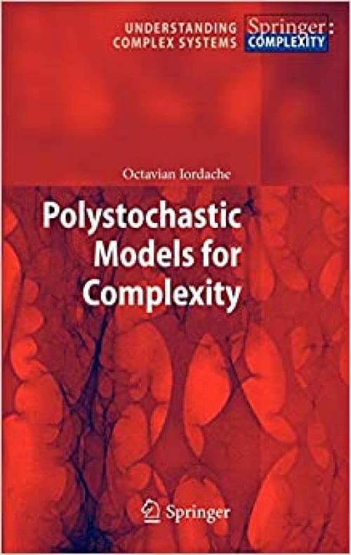  Polystochastic Models for Complexity (Understanding Complex Systems) 