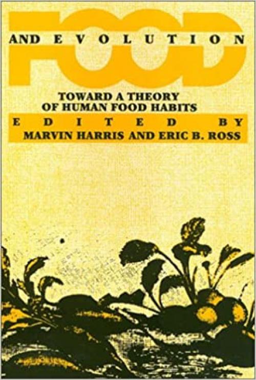  Food and Evolution: Toward a Theory of Human Food Habits 