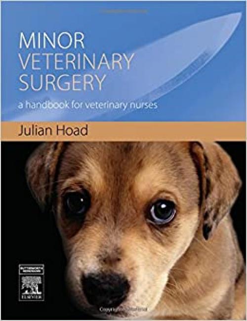  Minor Veterinary Surgery: A Handbook for Veterinary Nurses 