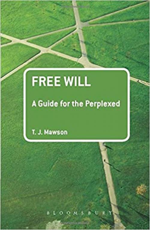  Free Will: A Guide for the Perplexed 