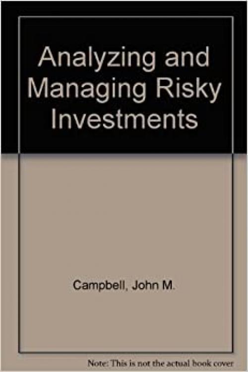  Analyzing and Managing Risky Investments 