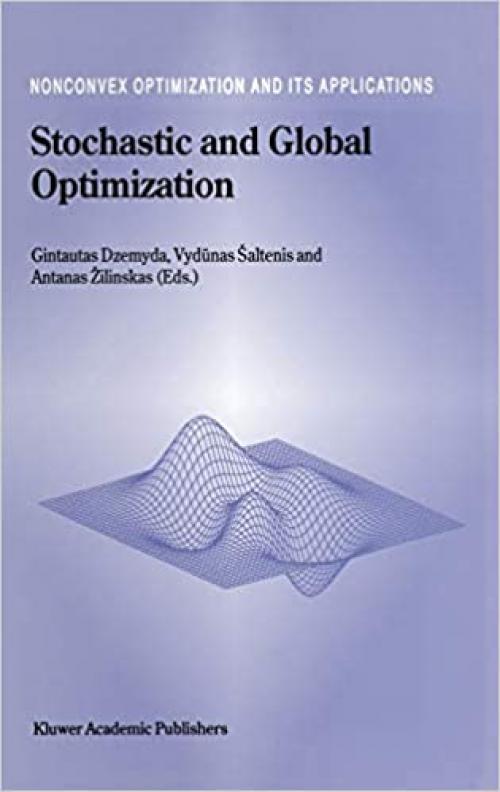  Stochastic and Global Optimization (Nonconvex Optimization and Its Applications (59)) 