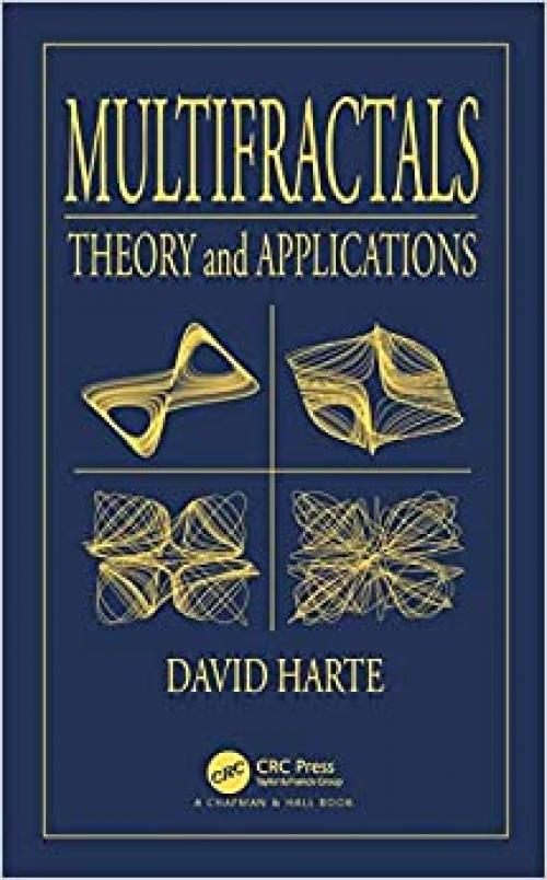  Multifractals: Theory and Applications 