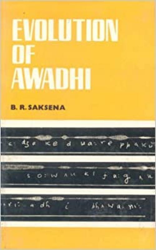  Evolution of Awadhi: A Branch of Hindi 