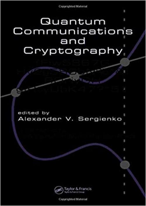  Quantum Communications and Cryptography (Optical Science and Engineering) 