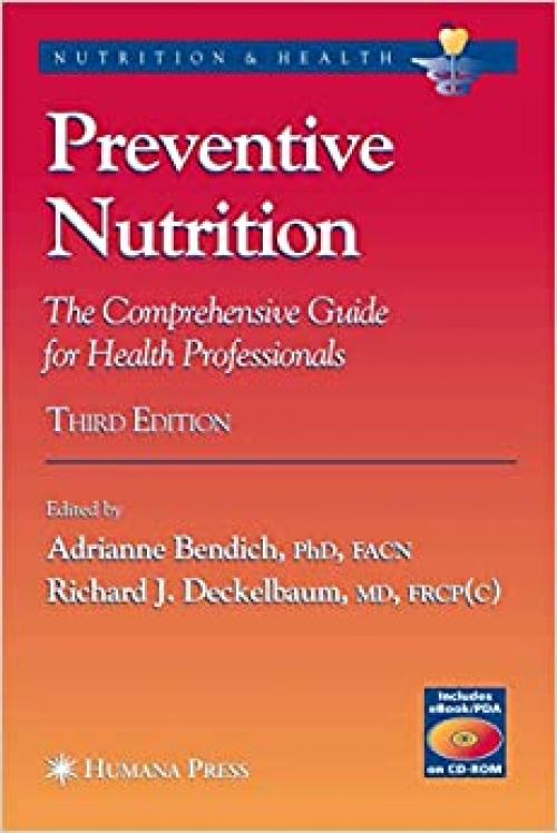  Preventive Nutrition: The Comprehensive Guide for Health Professionals (Nutrition and Health) 