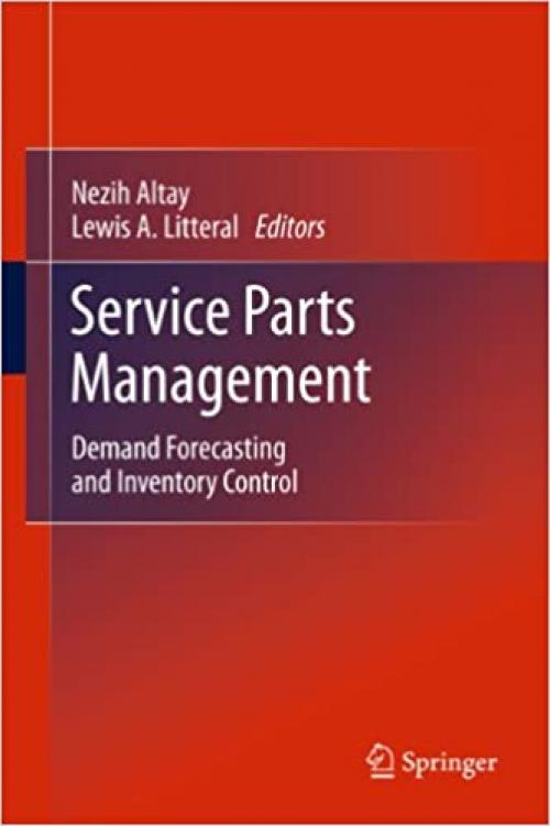  Service Parts Management: Demand Forecasting and Inventory Control 