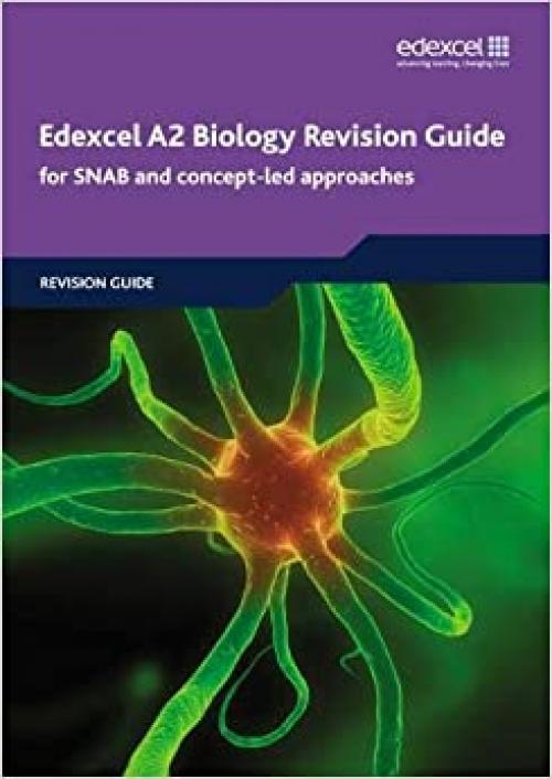  Edexcel A2 Biology Revision Guide (Edexcel GCE Biology) 