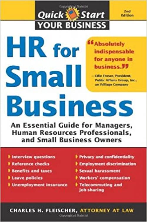  HR for Small Business: An Essential Guide for Managers, Human Resources Professionals, and Small Business Owners (Quick Start Your Business) 