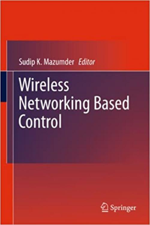  Wireless Networking Based Control 