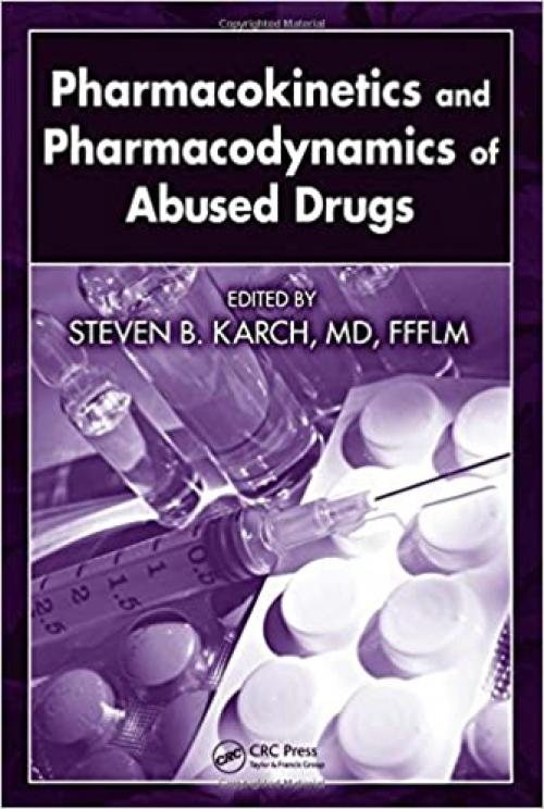  Pharmacokinetics and Pharmacodynamics of Abused Drugs 