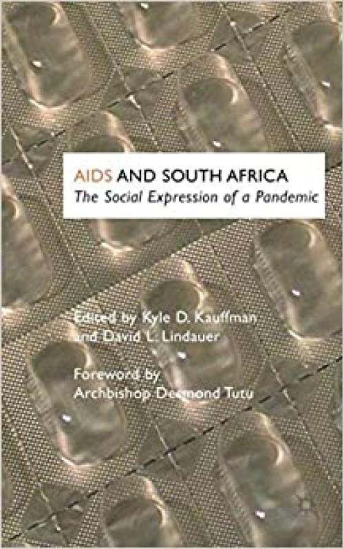  AIDS and South Africa: The Social Expression of a Pandemic 