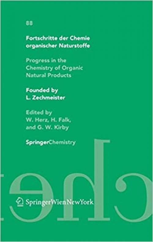  Fortschritte der Chemie organischer Naturstoffe / Progress in the Chemistry of Organic Natural Products 88 