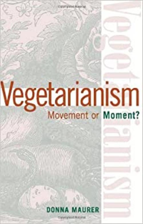  Vegetarianism: Movement by Moment? 