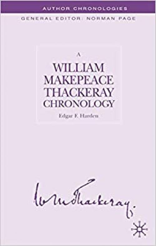  A William Makepeace Thackeray Chronology 